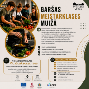 GARŠAS MEISTARKLASES MUIŽĀ
